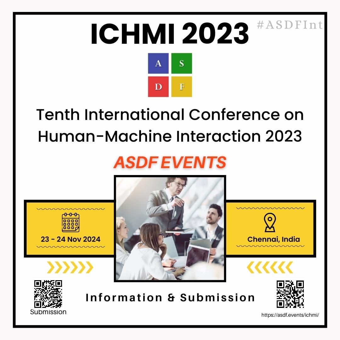 Tenth International Conference on Human-Machine Interaction 2023, Online Event