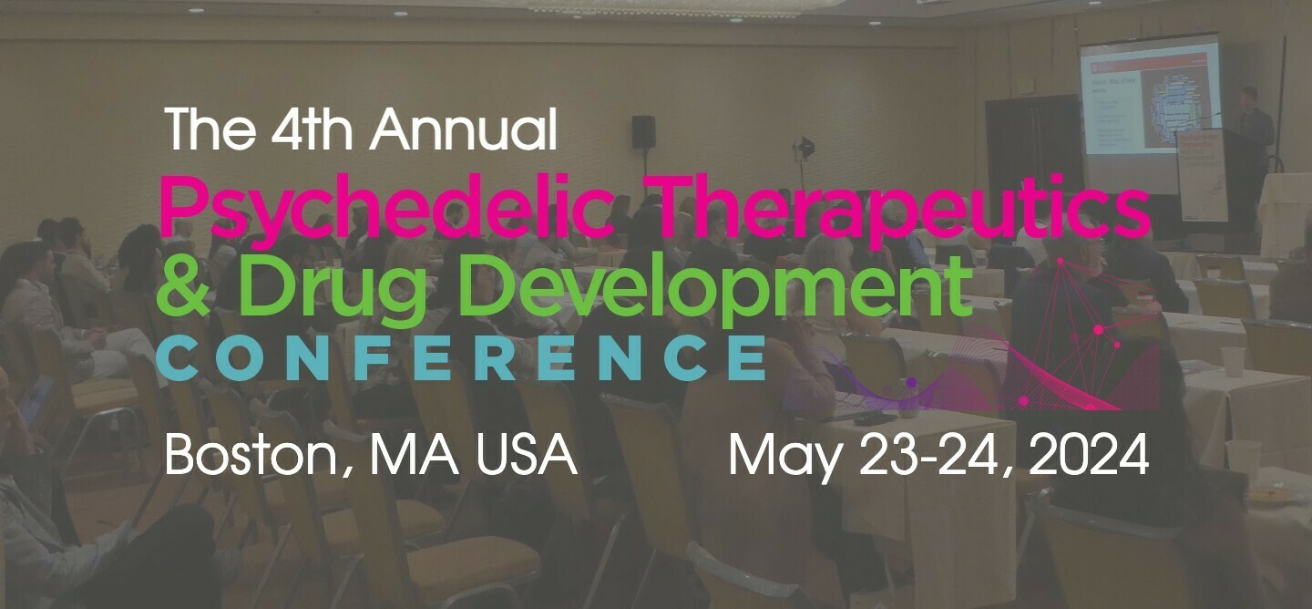 The 4th Annual Psychedelic Therapeutics and Drug Development Conference, Boston, Massachusetts, United States