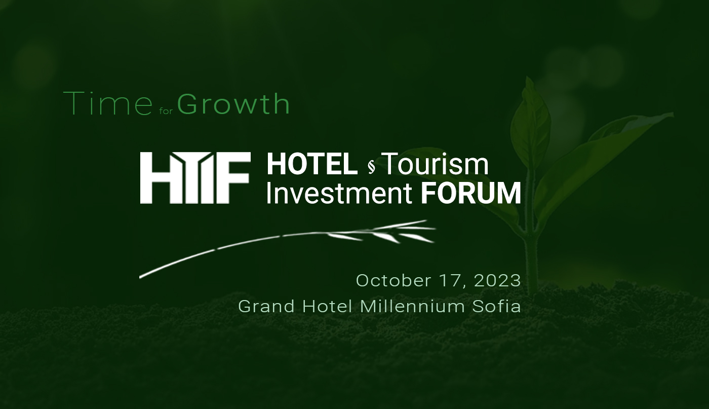 Hotel & Tourism Investment Forum (HTIF), Sofia, Bulgaria
