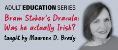 Adult Education Series: Bram Stoker's Dracula: Was He actually Irish?