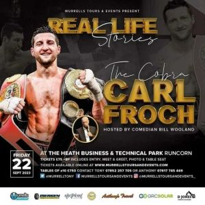 Murrells Tours and Events present Real Life Stories 'The Cobra' Carl Froch, Runcorn, England, United Kingdom