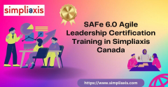 SAFe 6.0 Agile Leadership Certification Training in Simpliaxis Canada