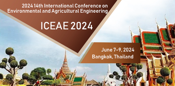 2024 14th International Conference on Environmental and Agricultural Engineering (ICEAE 2024), Bangkok, Thailand