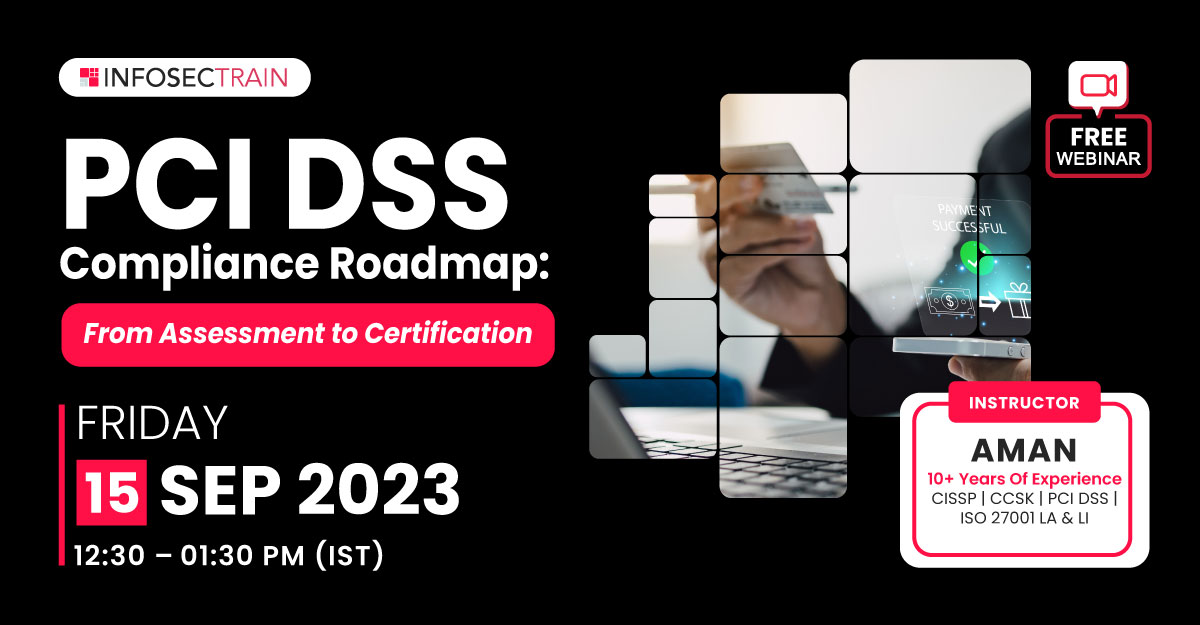 Free Webinar for " PCI DSS Compliance Roadmap: From Assessment to Certification ", Online Event