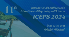 2024 11th International Conference on Education and Psychological Sciences (ICEPS 2024)