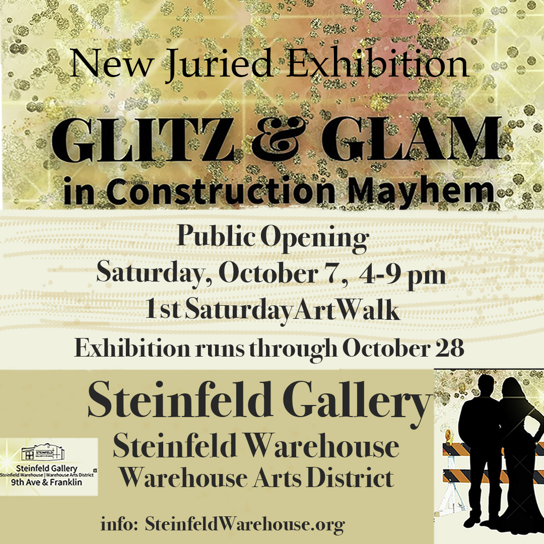 1st Saturday ArtWalk, GLITZ and GLAM ART EXHIBITION, October 7, Steinfeld Gallery, Tucson, Arizona, United States