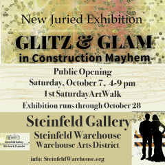 1st Saturday ArtWalk, GLITZ and GLAM ART EXHIBITION, October 7, Steinfeld Gallery