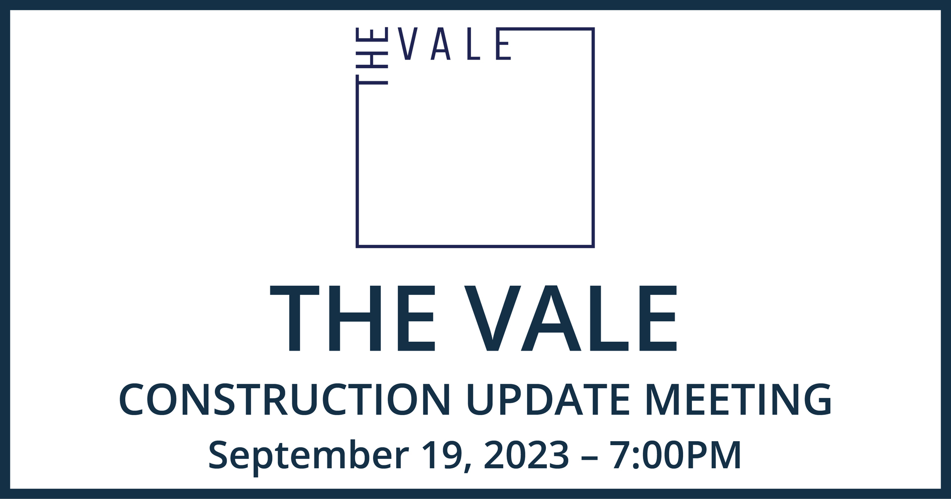 The Vale Construction Update Meeting, Online Event