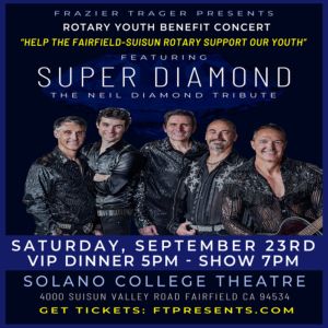 Fairfield-Suisun Rotary Club's Youth Benefit Concert featuring Super Diamond, Fairfield, California, United States
