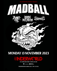 MADBALL at The Underworld - London