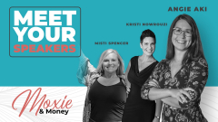 Moxie and Money – Women Taking Control Of Their Life And Their Future