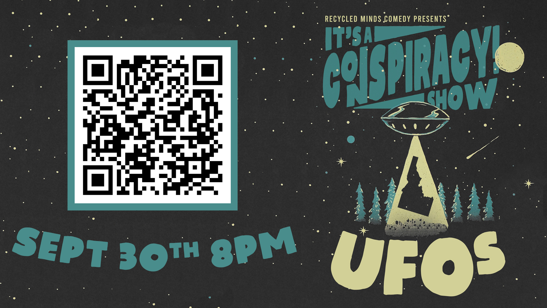 It's a Conspiracy! Comedy Show: UFOs, Garden City, Idaho, United States