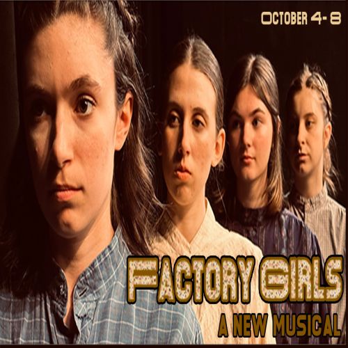 Factory Girls The Musical, Durham, New Hampshire, United States