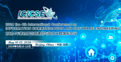 2024 the 4th International Conference on Information Communication and Software Engineering (ICICSE 2024)