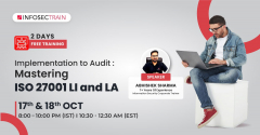 Implementation to Audit : Mastering ISO 27001 LI and LA