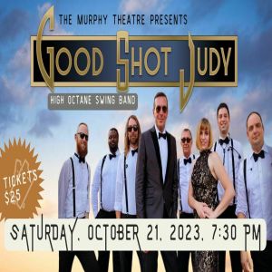 Good Shot Judy - Live at The Murphy Theatre, Wilmington, Ohio, United States