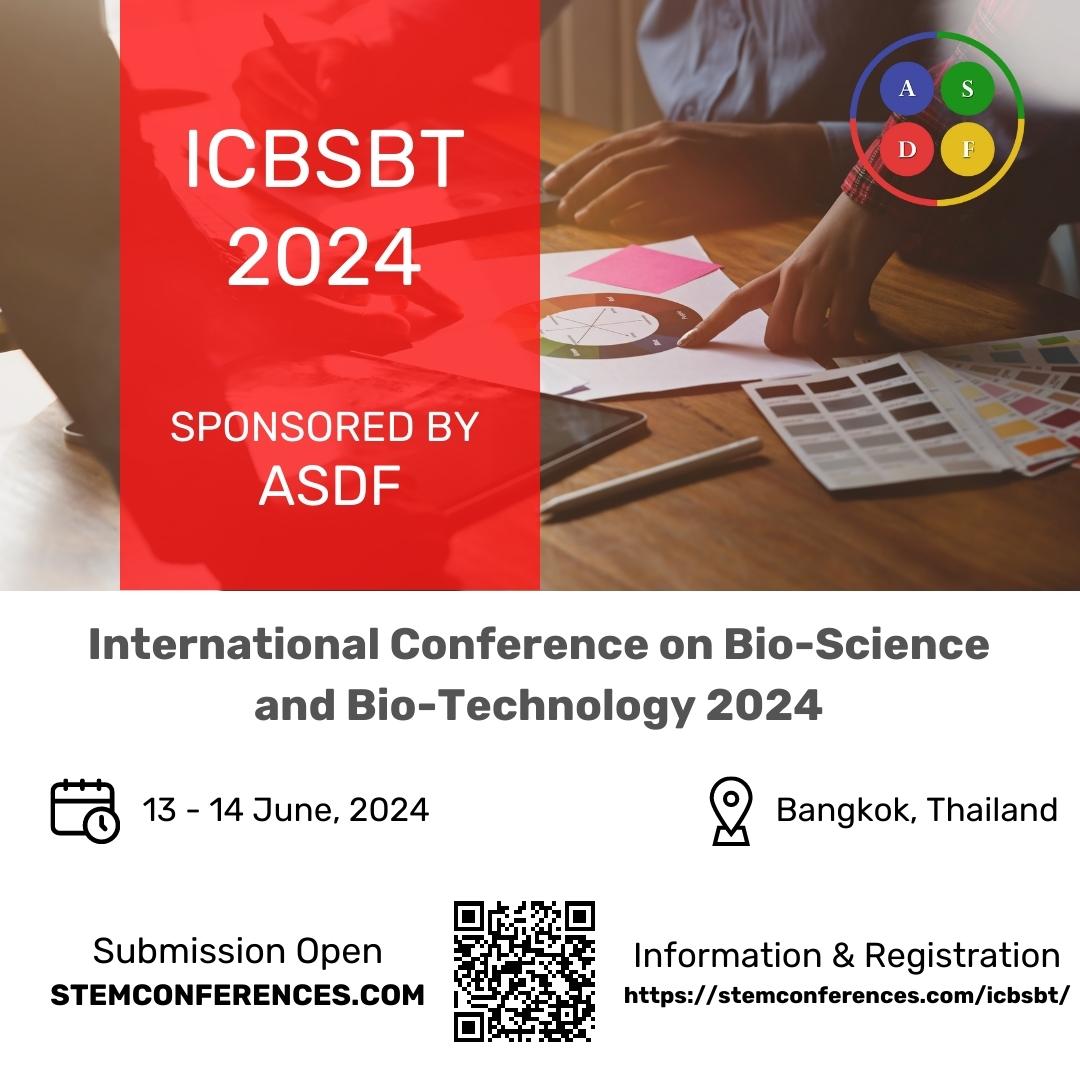 International Conference on Bio-Science and Bio-Technology 2024, Online Event