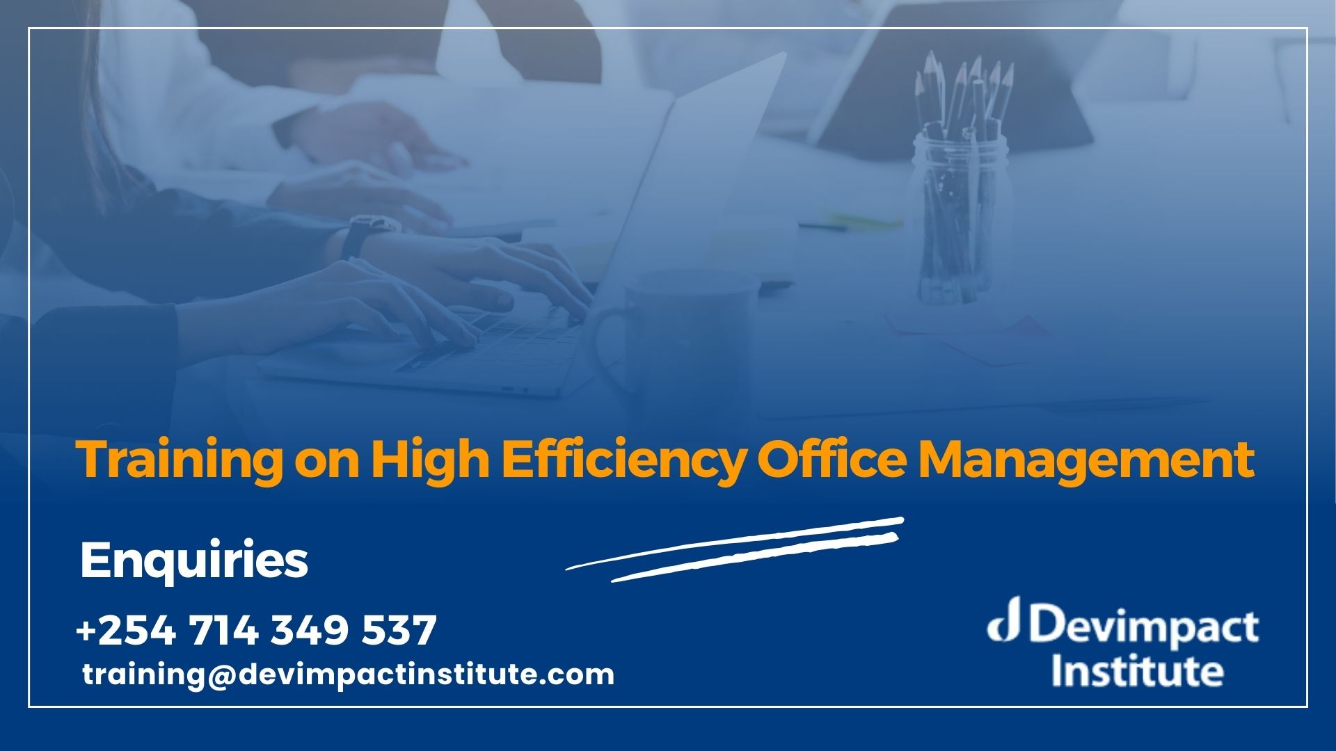 Training on High Efficiency Office Management, Devimpact Institute, Nairobi, Kenya