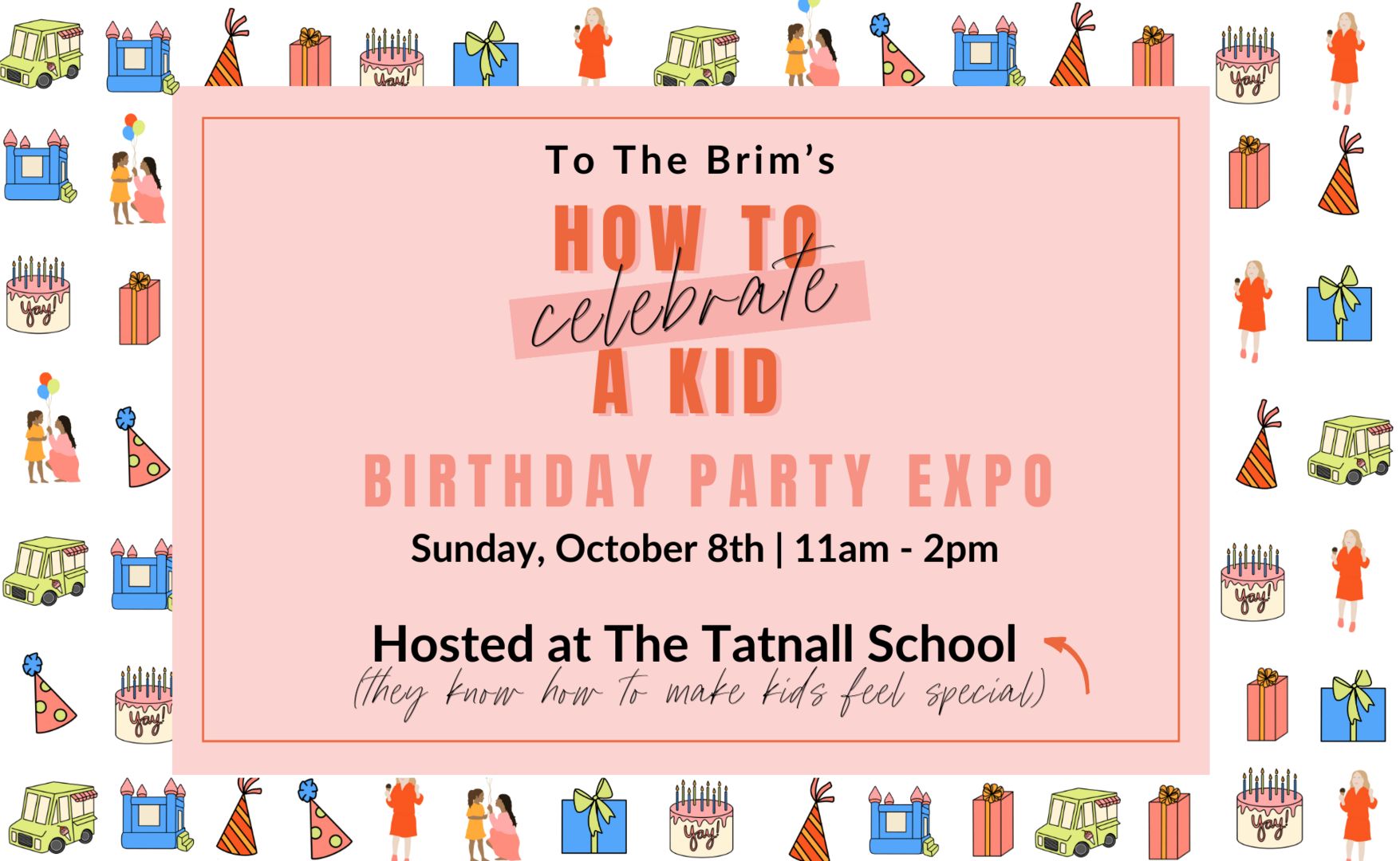 How To Celebrate a Kid: To The Brim's Birthday Party Expo, Wilmington, Delaware, United States