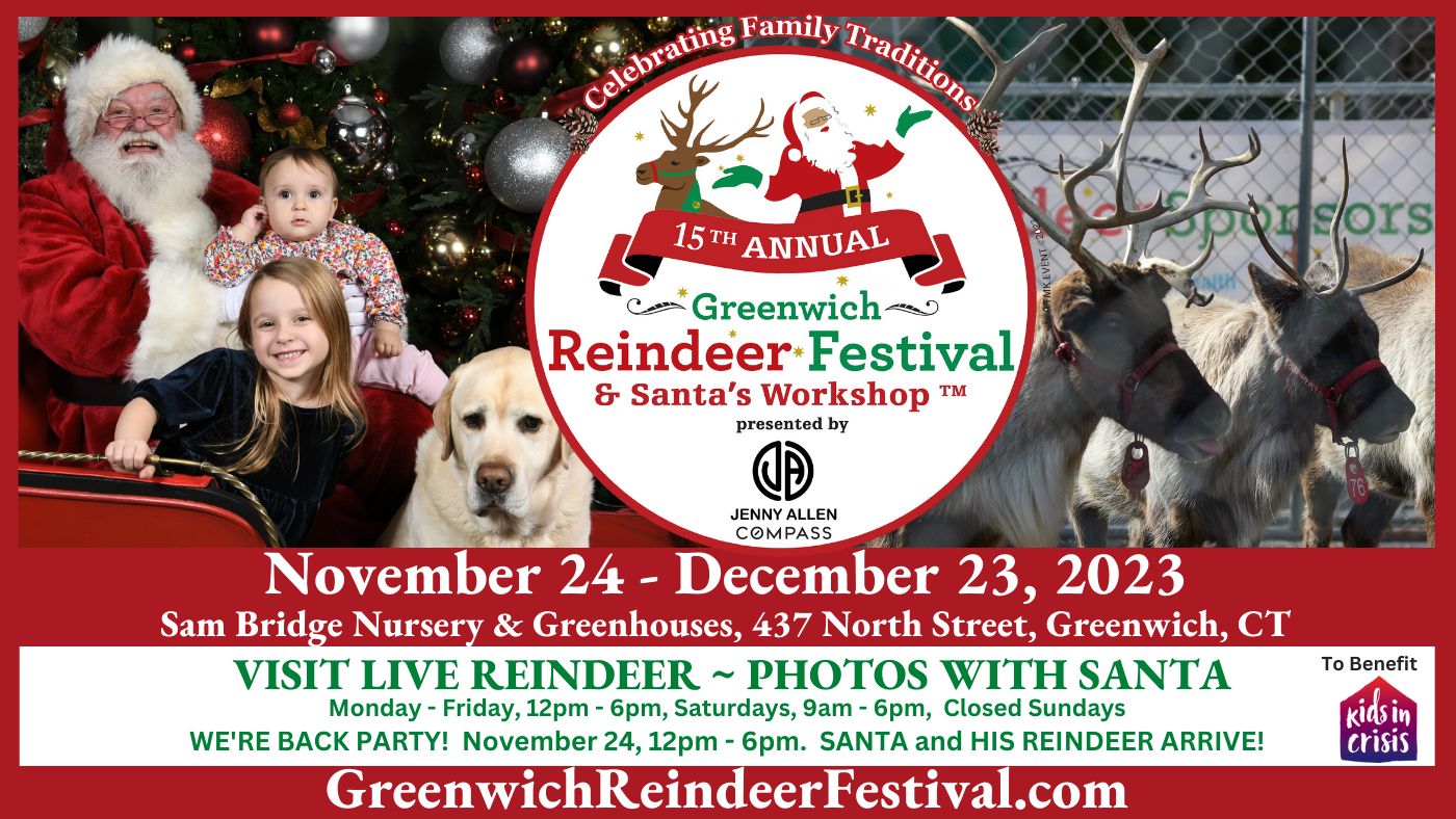 15th Annual Greenwich Reindeer Festival and Santa's Workshop presented by Jenny Allen / Compass, Greenwich, Connecticut, United States