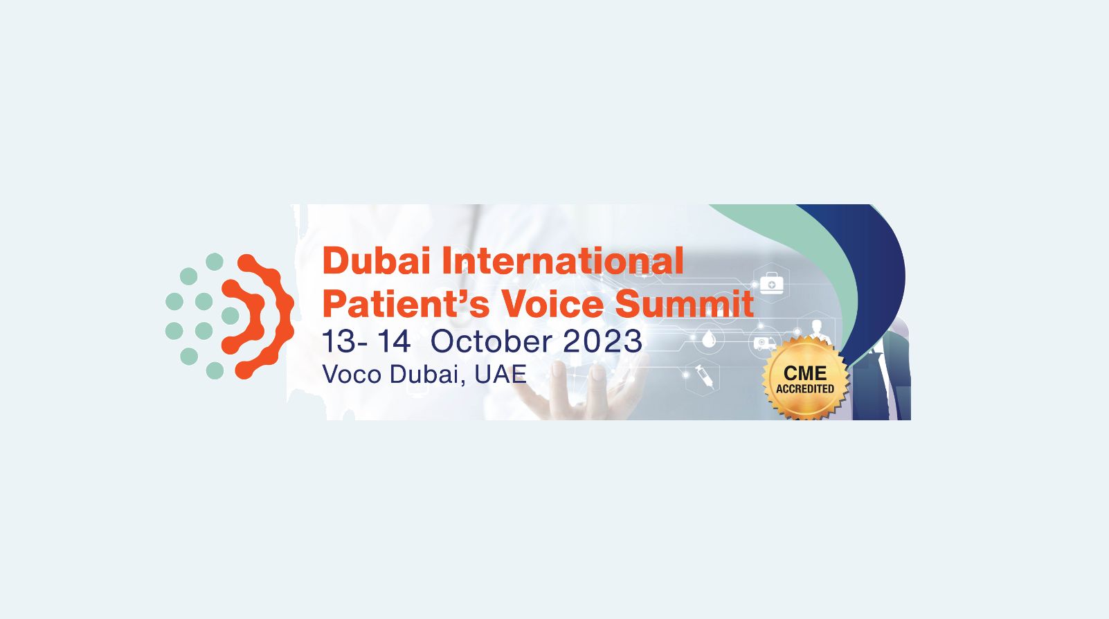 The Dubai International Patients Voice Summit, Dubai, United Arab Emirates