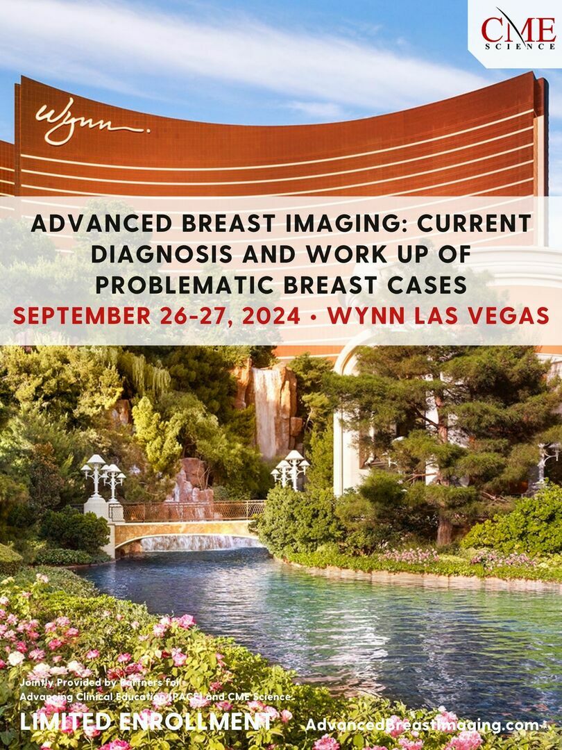Advanced Breast Imaging: Current Diagnosis and Work Up of Problematic Breast Cases Sept. 26-27, 2024, Online Event