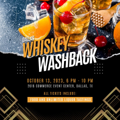 Whiskey Washback 2023: Dallas, TX Premier Whiskey Tasting Event
