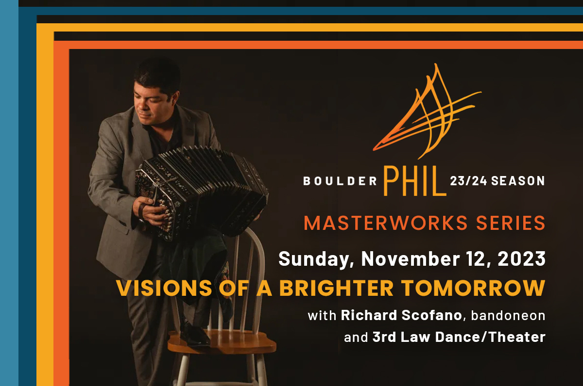 VISIONS OF A BRIGHTER TOMORROW with Boulder Phil and Richard Scofano, bandoneon and 3rd Law Dance, Boulder, Colorado, United States