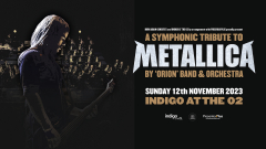 A Symphonic Tribute to Metallica by ORION at Indigo at The O2 - London
