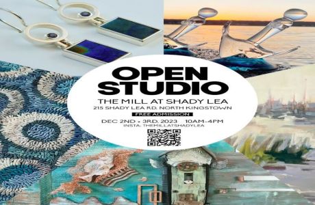25TH ANNUAL HOLIDAY OPEN STUDIOS AT SHADY LEA MILL DEC 2ND and 3RD 10AM-4PM 215 SHADY LEA RD, NK, North Kingstown, Rhode Island, United States