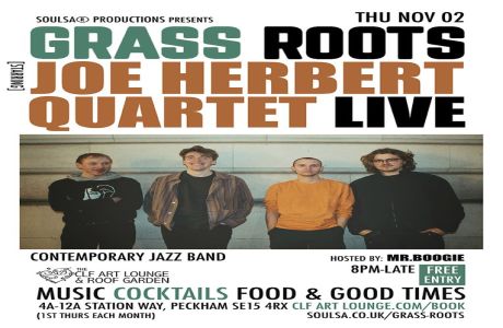 Grass Roots with Joe Herbert Quartet (Live) + Mr.Boogie, London, England, United Kingdom