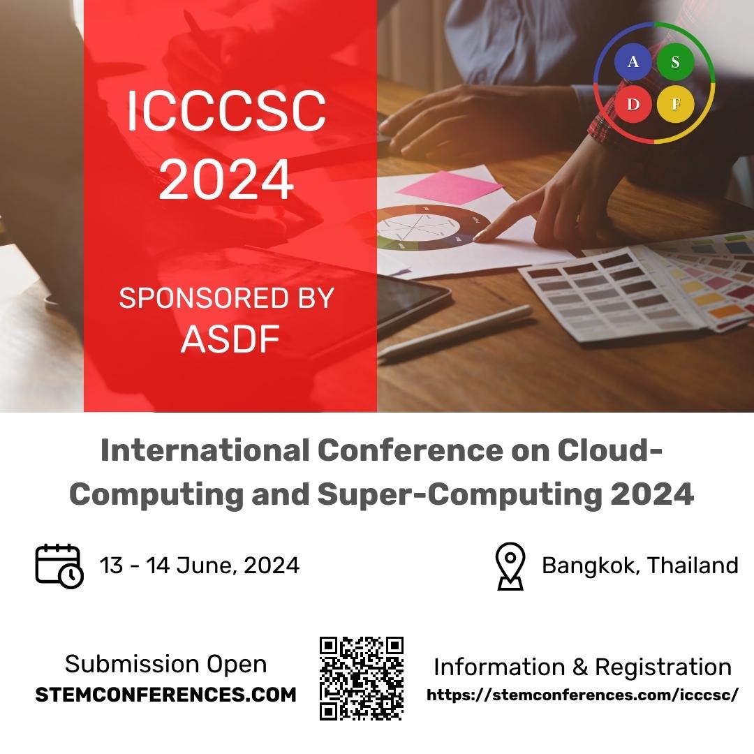 International Conference on Cloud-Computing and Super-Computing 2024, Online Event