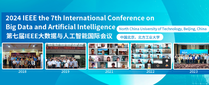 2024 7th International Conference on Big Data and Artificial Intelligence (BDAI 2024), Beijing, China