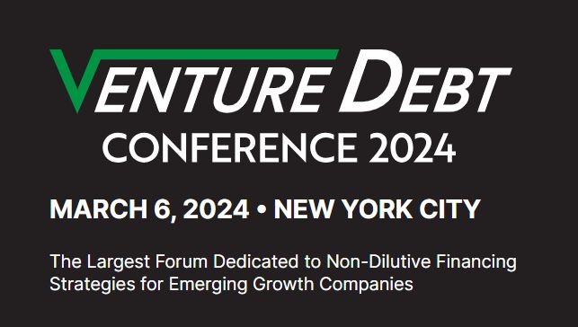 The Venture Debt Conference 2024, New York, United States