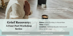 Grief Recovery: A Four-Part Workshop Series