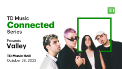 TD Music Connected Series presents Valley at TD Music Hall! Free show October 28th 2023 Toronto