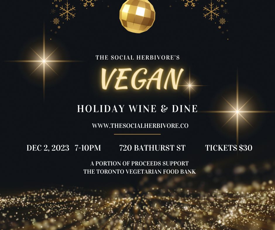 Vegan Holiday Wine and Dine, Toronto, Ontario, Canada
