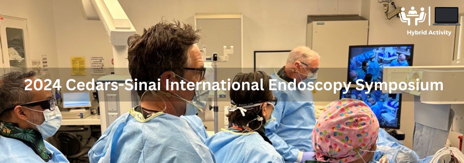 2024 Cedars-Sinai International Endoscopy Symposium, Los Angeles, California, United States
