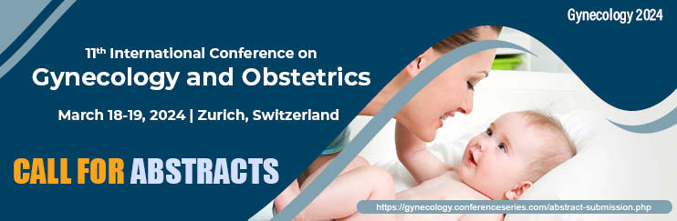 11th International Conference on Gynecology and Obstetrics, Zurich, Zürich, Switzerland