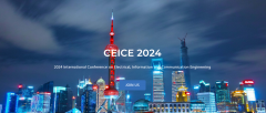 2024 International Conference on Electrical, Information and Communication Engineering (CEICE 2024) -EI Compendex