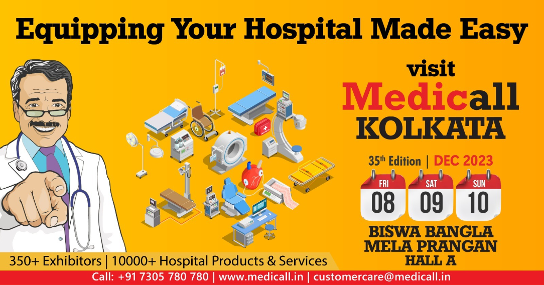 Medicall - India's Largest Hospital Equipment Expo - 35th Edition, Kolkata, West Bengal, India