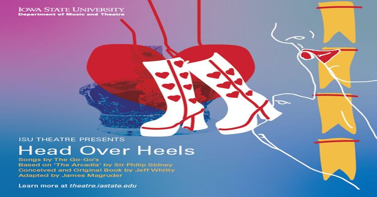ISU Theatre presents "Head Over Heels", Ames, Iowa, United States