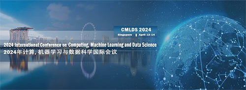 2024 International Conference on Computing, Machine Learning and Data Science (CMLDS 2024) -EI Compendex, Singapore, North West, Singapore