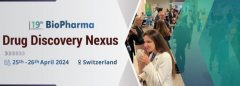 19th BioPharma Drug Discovery Nexus Switzerland 2024