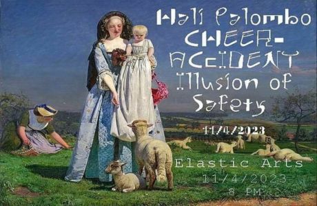 Elastro Series: Illusion of Safety (40th Anniversary Celebration!), CHEER-ACCIDENT, Hali Palombo, Chicago, Illinois, United States