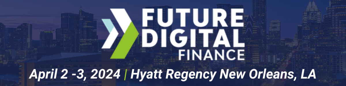 Future Digital Finance 2024, Orleans, Louisiana, United States