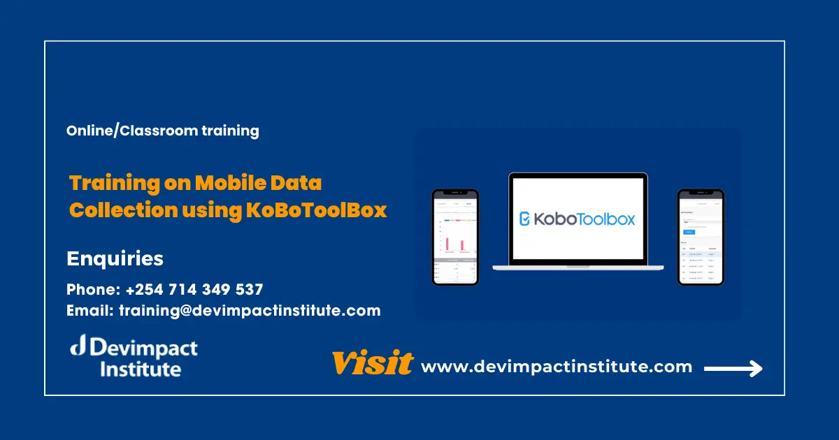 Training on Mobile Data Collection using KoBoToolBox, Devimpact Institute, Nairobi, Kenya