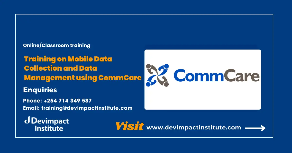 Training on Mobile Data Collection and Data Management using CommCare, Devimpact Institute, Nairobi, Kenya