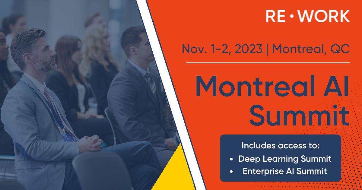 RE•WORK - Montreal AI Summit, Montréal, Quebec, Canada