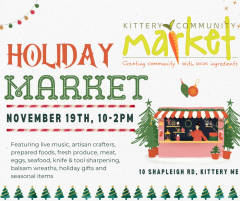 Kittery Community Market Outdoor Holiday Market November 19th